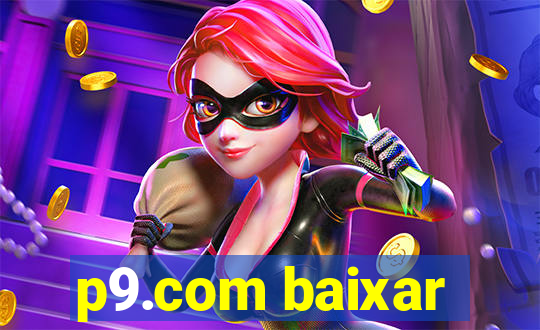 p9.com baixar